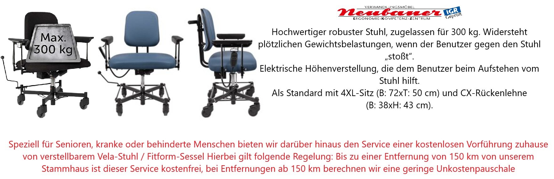 Bariatrischer Liftstuhl Vela Tango 310E